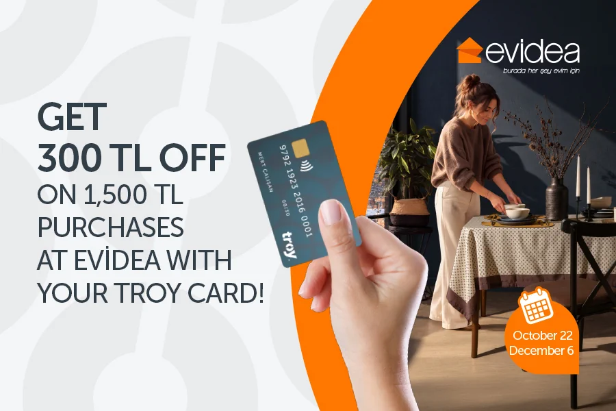 Get 300 TL Off On 1,500 TL Purchases At Evidea