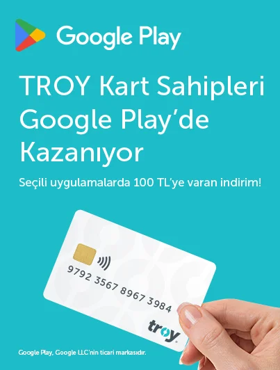 TROY Kart Sahipleri Google Play’de Kazanıyor