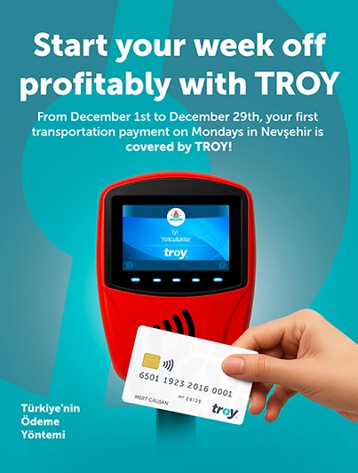 TROY Nevşehir Transit Campaign